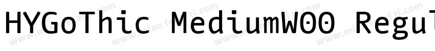 HYGoThic MediumW00 Regular Regular字体转换